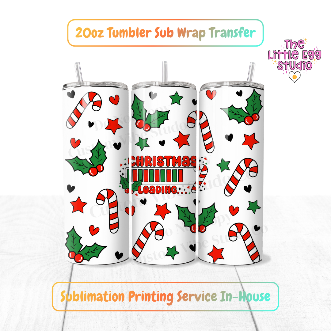 Christmas Loading 20oz Sublimation Transfer Print - Ready To Press